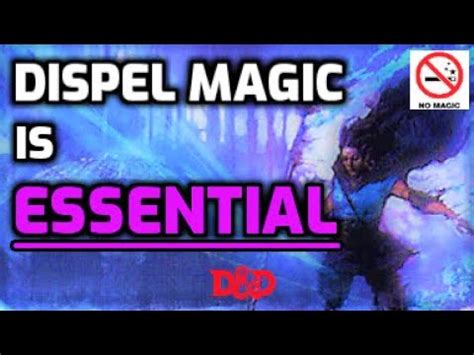 The Art of Casting Dispel Magic: Understanding the Components and Rituals in Dnd